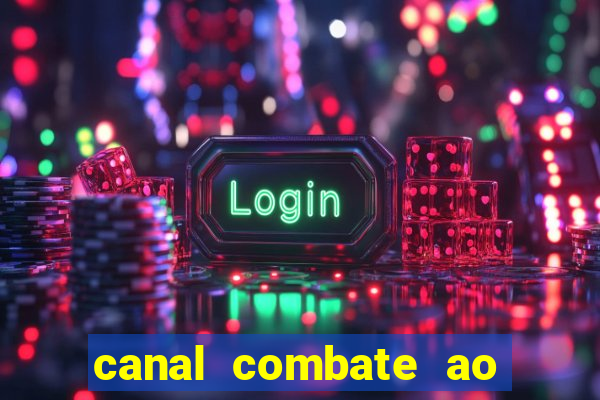 canal combate ao vivo online multicanais